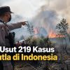 Polisi Usut 219 Kasus Karhutla di Indonesia