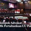 Dua Kelompok Advokat Minta MK Pertahankan UU Polri Baru