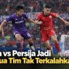Persita vs Persija Jadi Duel Dua Tim Tak Terkalahkan