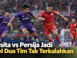 Persita vs Persija Jadi Duel Dua Tim Tak Terkalahkan
